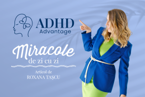 Read more about the article Trăind cu ADHD: De la confuzie la împlinire (guest post de Roxana Tașcu)