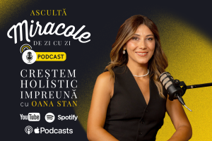 Read more about the article Miracole de zi cu zi: un podcast despre dezvoltare holistică și bucuria de a fi, cu Oana Stan