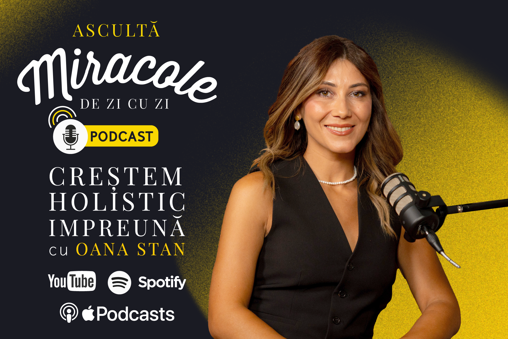 You are currently viewing Miracole de zi cu zi: un podcast despre dezvoltare holistică și bucuria de a fi, cu Oana Stan