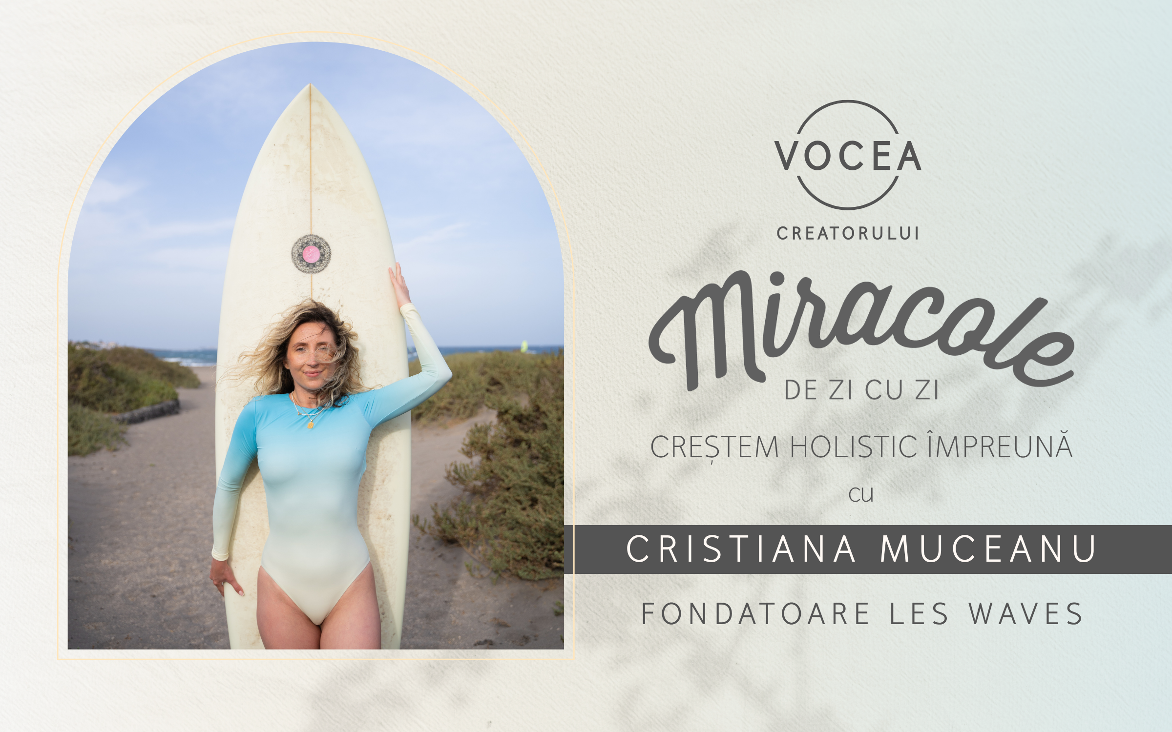 You are currently viewing „Atunci trebuie să alegi valul”: interviu cu Cristiana Muceanu, fondatoare Les Waves